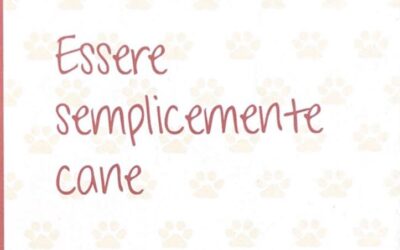 Essere semplicemente cane