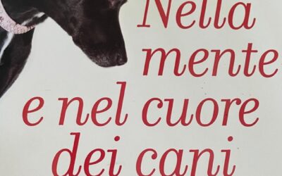 Nella mente e nel cuore dei cani